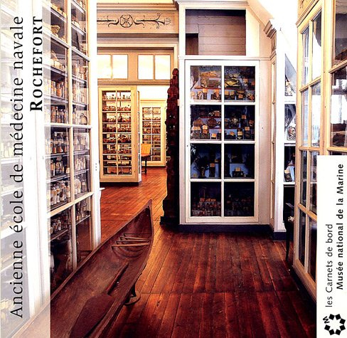 Ancienne école de médecine navale : Rochefort