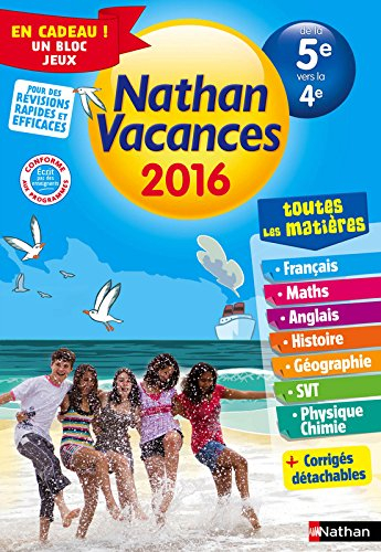 Nathan vacances 2016, de la 5e vers la 4e : toutes les matières