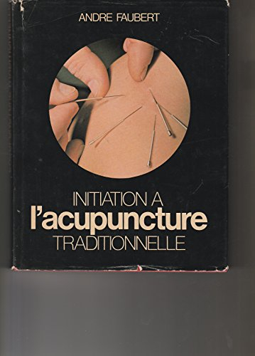 initiation à l'acupuncture traditionnelle