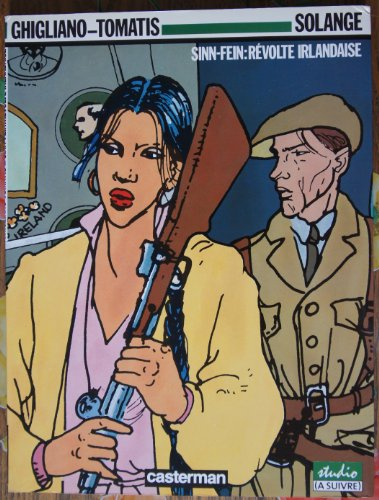 Solange. Vol. 2. Sinn Fein, révolte irlandaise