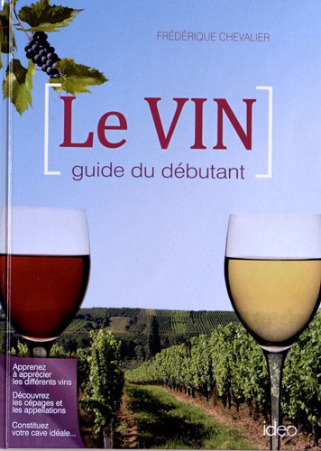 Le vin : guide du débutant