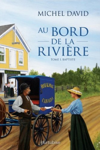 Au bord de la rivière. Vol. 1. Baptiste