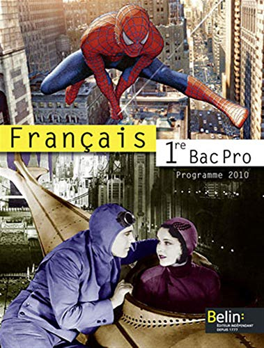Français, 1re bac pro : programme 2010