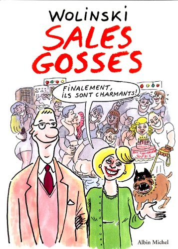 Sales gosses !