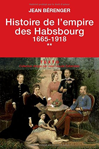 histoire de l'empire des habsbourg : tome 2, 1665-1918