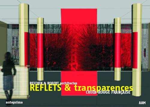 Croix-Rouge française : reflets & transparences : transfert du siège de la Croix-Rouge française sur