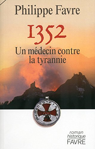 1352, un médecin contre la tyrannie