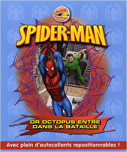 Spider-Man : Dr Octopus entre dans la bataille