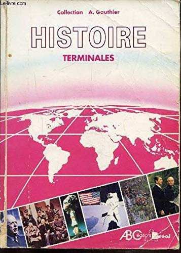 L'Histoire au baccalauréat : terminales A, B, C, D, programme 1989