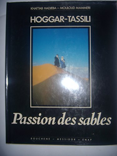 photographie: algérie, sahara: hoggar tassili: passion des sables, 1991, tbe
