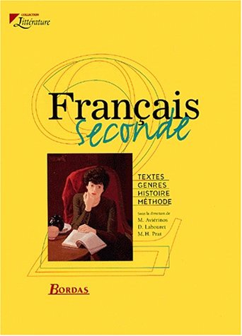 Français 2de : textes, genres, histoire, méthode