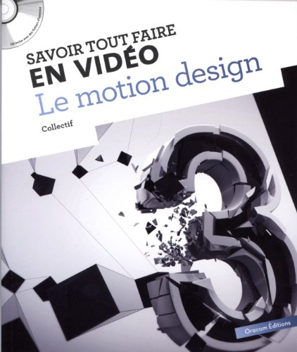Savoir tout faire en vidéo : le motion design