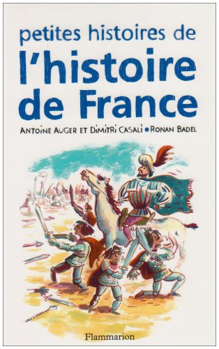 Petites histoires de l'histoire de France