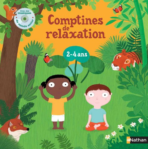 Comptines de relaxation : 2-4 ans