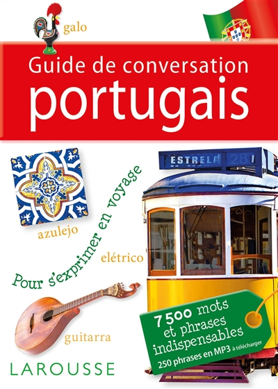 Guide de conversation portugais : pour s'exprimer en voyage : 7.500 mots et phrases indispensables