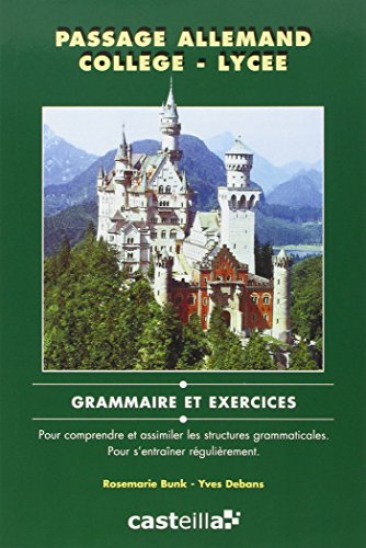 Passage allemand collège, lycée : grammaire et exercices