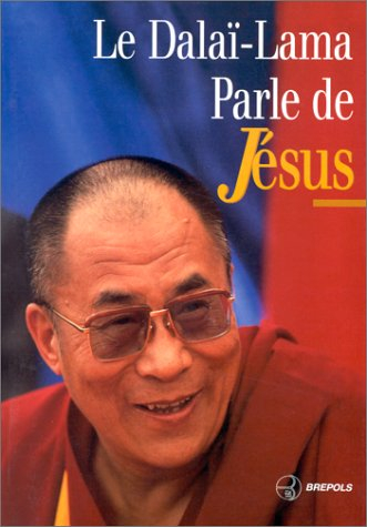 Le dalaï-lama parle de Jésus : une perspective bouddhiste sur les enseignements de Jésus