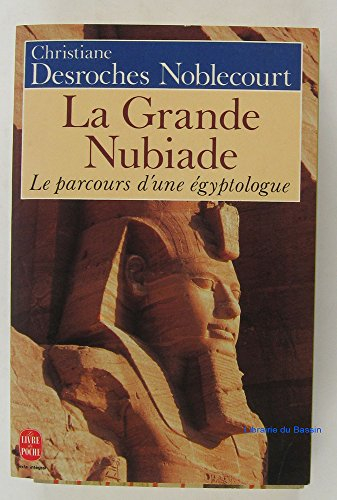 La grande nubiade ou Le parcours d'une égyptologue