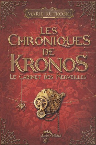 Les chroniques de Kronos. Le cabinet des merveilles