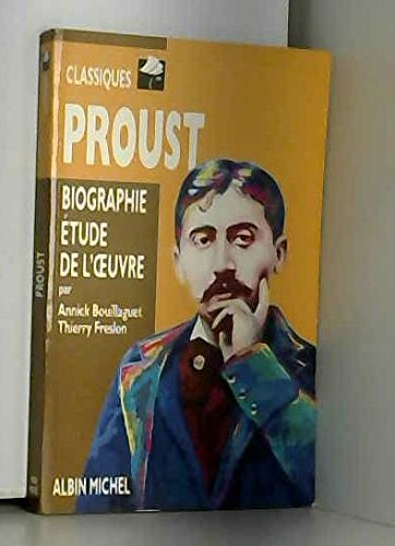 Proust : biographie, étude de l'oeuvre
