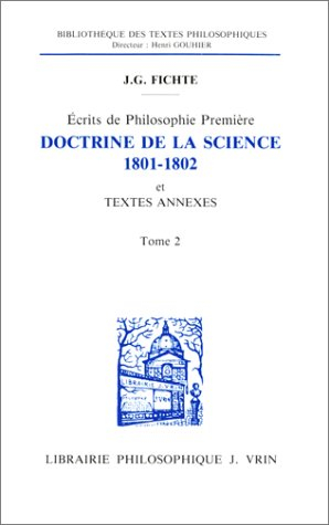 Doctrine de la science : 1801-1802 et textes annexes