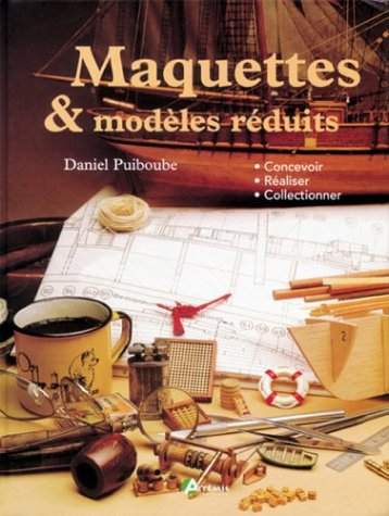 maquettes et modèles réduits