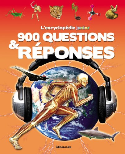 900 questions & réponses : l'encyclopédie junior