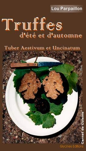 Truffes et chefs : tuber aestivum, tuber uncinatum, tuber melanosporum, tuber magnatum