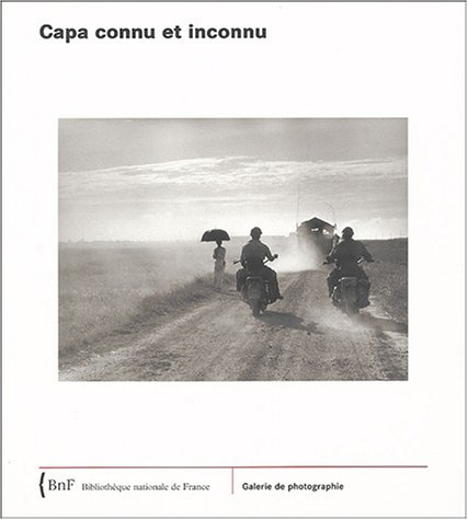 Capa connu et inconnu : exposition, Paris, Bibliothèque nationale de France, Galerie de photographie