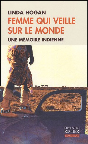 Femme qui veille sur le monde : une mémoire indienne