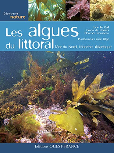 Les algues du littoral : mer du Nord, Manche, Atlantique