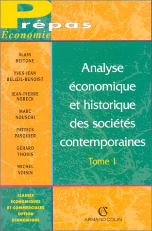 Analyse économique et historique des sociétés contemporaines. Vol. 1. La première année