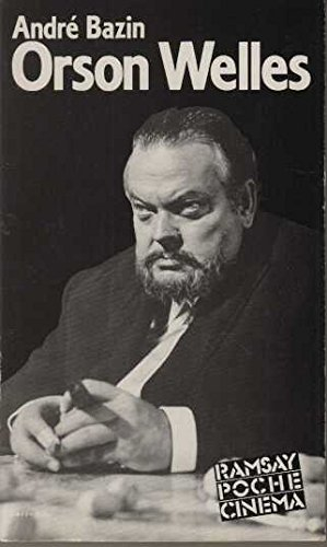 Orson Welles - André Bazin