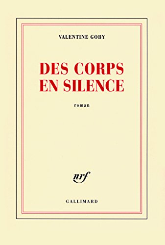 Des corps en silence - Valentine Goby