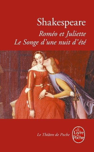Roméo et Juliette. Le songe d'une nuit d'été - William Shakespeare