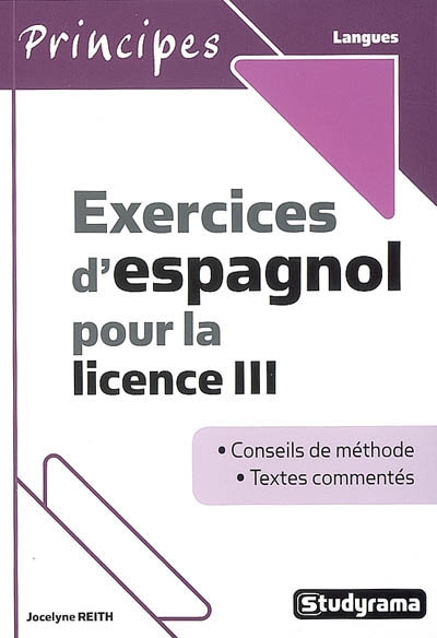 Exercices d'espagnol pour la licence III : conseils de méthode : textes commentés