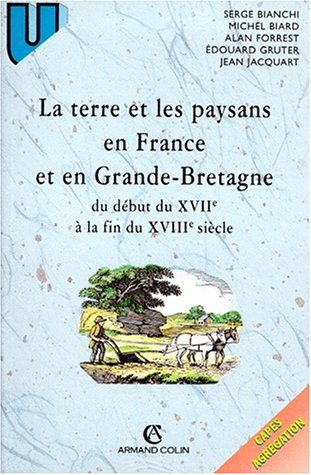 La terre et les paysans en France et en Grande-Bretagne du début du XVIIe à la fin du XVIIIe siècle 