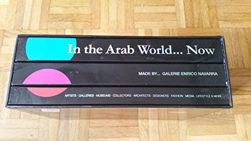 in the arab world... now. artists, galleries, museums, collectors, architects, desginers, fashion, m