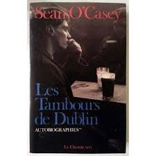 Autobiographies. Vol. 2. Les Tambours de Dublin