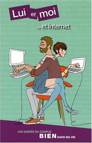 Lui et moi et Internet