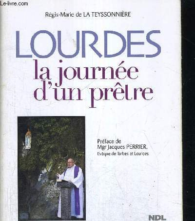 Lourdes : la journée d'un prêtre