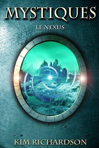 Mystiques,Tome 3 : Le Nexus