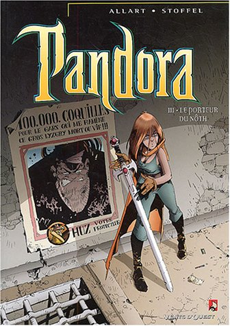 Pandora. Vol. 3. Le porteur du Nôth