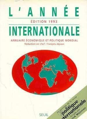 L'année internationale 1993 : annuaire économique et politique mondial