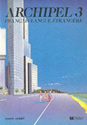 Archipel 3 : français langue étrangère