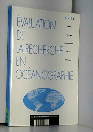 Evaluation de la recherche en océanographie : programmes et moyens à la mer : avis et recommandation