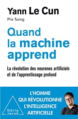 Quand la machine apprend : la révolution des neurones artificiels et de l'apprentissage profond