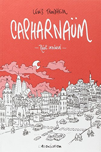 Capharnaüm : récit inachevé