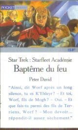 Star Trek, la nouvelle génération : Starfleet Académie. Vol. 2. Baptême du feu