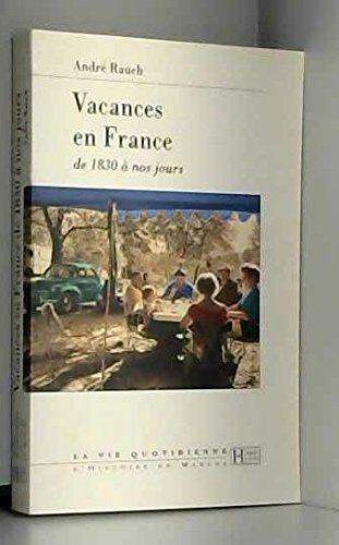 Vacances en France, de 1830 à nos jours